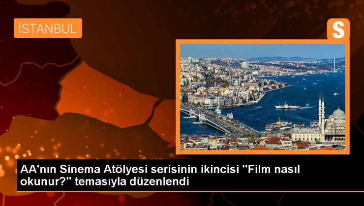 Sinema Atölyesi: Film Nasıl Okunur?