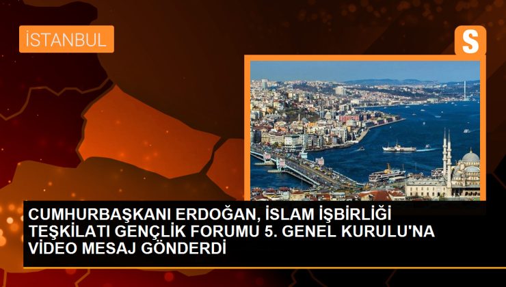 Cumhurbaşkanı Erdoğan, İslam İşbirliği Teşkilatı Gençlik Forumu’na video mesaj gönderdi