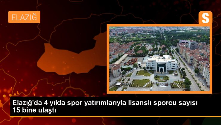 Elazığ’da 4 Yılda Yapılan Modern Spor Tesisleriyle Lisanslı Sporcu Sayısı 15 Bine Ulaştı