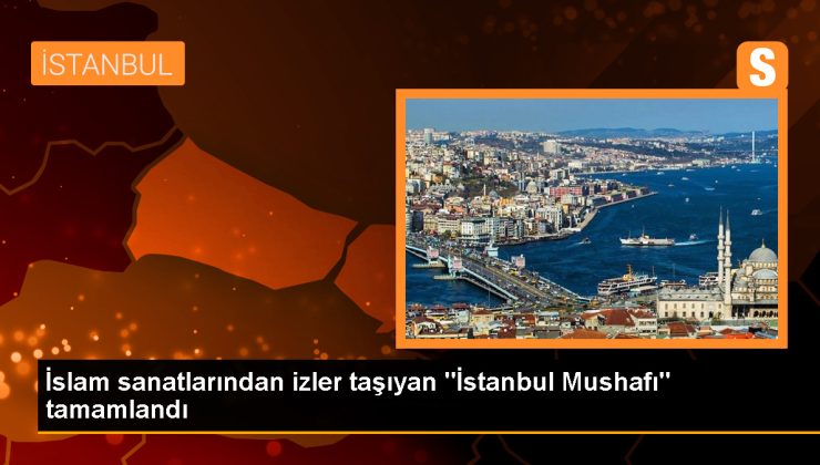 İstanbul Mushafı: Kağıdından mürekkebine kadar hattat Hüseyin Kutlu ve ekibi tarafından hazırlanan 10 ciltlik el yazması Kur’an-ı Kerim