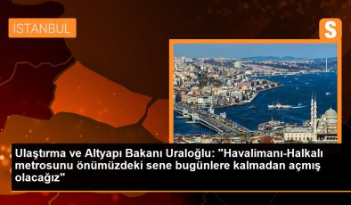 Ulaştırma Bakanı: İstanbul’da Metronun Uzunluğunu 600 Kilometreye Çıkarmak Hedefimiz