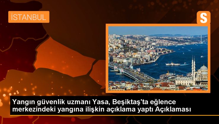 Yangın Güvenlik Uzmanı: İtfaiyenin müdahalesi yerinde ve doğrudur