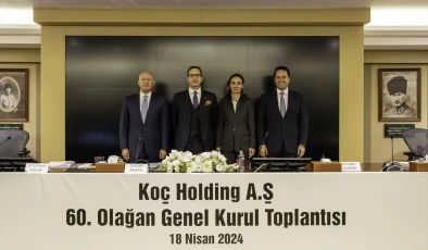 Koç Holding 60. Olağan Genel Kurul Toplantısı Gerçekleştirildi