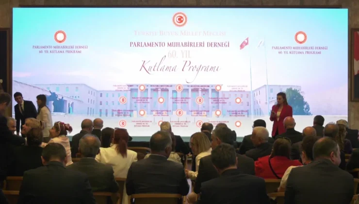 Parlamento Muhabirleri Derneği’nin 60. kuruluş yılı kutlandı